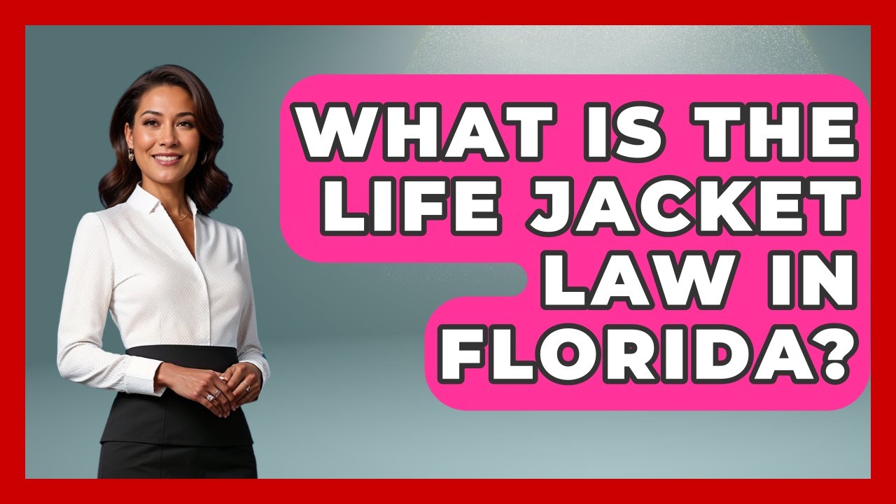 Florida Life Jacket Laws: Age Rules, Boats, Kayaks & PWCs
